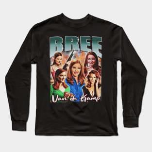 The Beauty Bree van De Kamp Long Sleeve T-Shirt